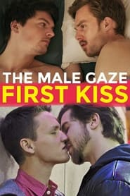 Streaming sources forThe Male Gaze First Kiss