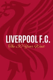 Liverpool FC The 30 Year Wait