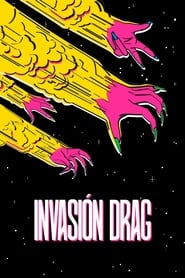 Drag Invasion' Poster