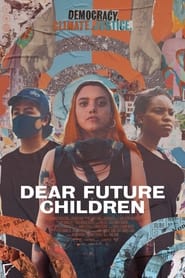 Dear Future Children' Poster