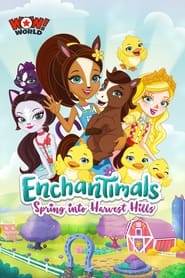 Enchantimals Spring Into Harvest Hills' Poster