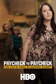 Paycheck to Paycheck The Life  Times of Katrina Gilbert' Poster