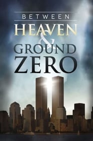 Between Heaven and Ground Zero' Poster