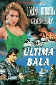 Mi ultima bala' Poster