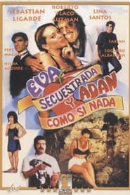 Eva secuestrada y Adan como si nada' Poster