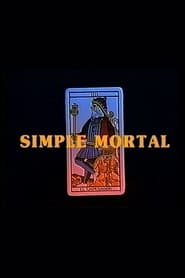 Simple mortal