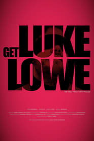 Get Luke Lowe' Poster
