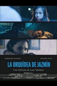 La Orqudea de Jazmn' Poster