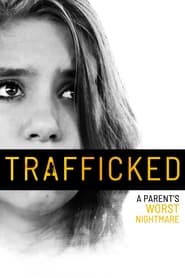 Trafficked A Parents Worst Nightmare' Poster