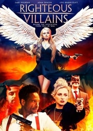 Righteous Villains' Poster