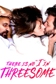 There Is No I in Threesome' Poster