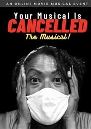 Your Musical is Cancelled The Musical' Poster