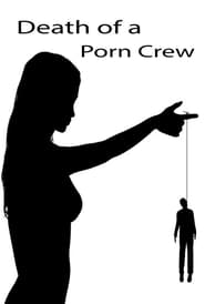 Death of a Porn Crew' Poster