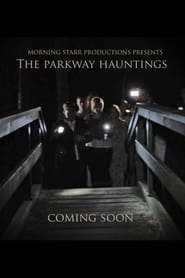 The Parkway Hauntings' Poster