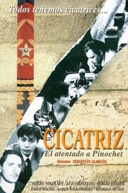 Cicatriz El atentado a Pinochet' Poster