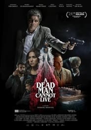 A Dead Man Cannot Live' Poster