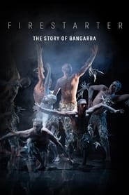 Firestarter The Story of Bangarra' Poster