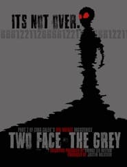 Two Face The Grey' Poster