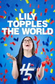 Lily Topples The World Poster