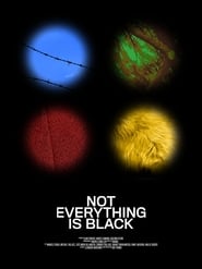 Not Everything Is Black' Poster