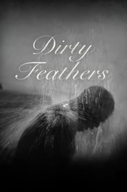 Dirty Feathers' Poster