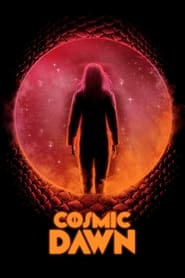 Cosmic Dawn' Poster