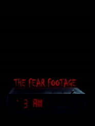 The Fear Footage 3AM' Poster