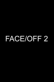 FaceOff 2' Poster