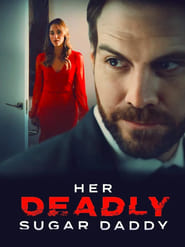 Her Deadly Sugar Daddy' Poster