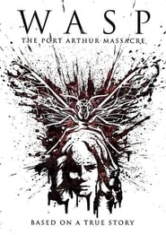 Wasp The Port Arthur Massacre' Poster