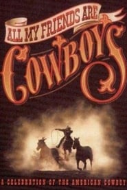 All My Friends Are Cowboys' Poster