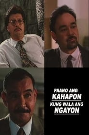 Paano ang Ngayon Kung Wala ang Kahapon' Poster