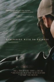 Somewhere With No Bridges' Poster