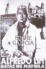 Alfredo Lim Batas ng Maynila' Poster