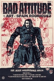 Bad Attitude The Art of Spain Rodriguez' Poster