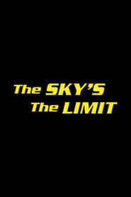 The Skys the Limit' Poster