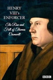 Henry VIIIs Enforcer The Rise and Fall of Thomas Cromwell' Poster