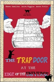 The Trap Door at the Edge of the Universe' Poster