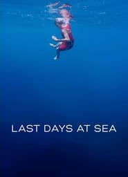 Last Days at Sea' Poster