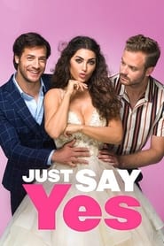 Just Say Yes' Poster