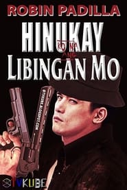 Hinukay Ko Na Ang Libingan Mo' Poster