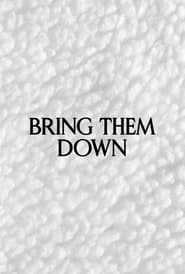 Bring Them Down' Poster