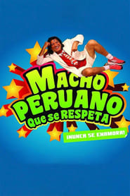 Macho Peruano que se Respeta' Poster