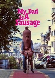My Dad Is a Sausage' Poster