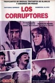 Los corruptores' Poster