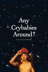 Any Crybabies Around' Poster