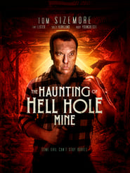 Streaming sources forThe Haunting of Hell Hole Mine