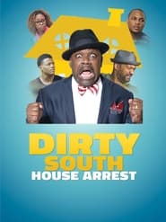 Dirty South House Arrest' Poster