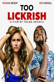 Too Lickrish' Poster