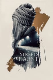 These Streets We Haunt' Poster